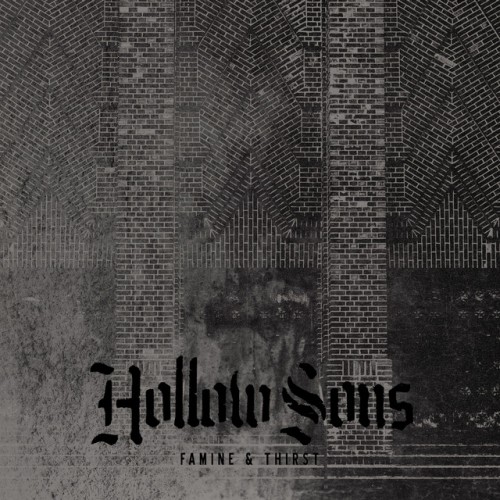 Hollow Sons - Famine & Thirst (2015) Download