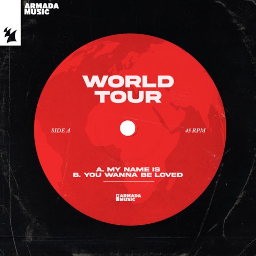 World Tour - My Name Is / You Wanna Be Loved (2023) Download