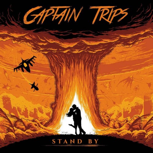 Captain Trips – Stand By (2018)