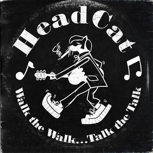 HeadCat – Walk the Walk… Talk the Talk (2011)