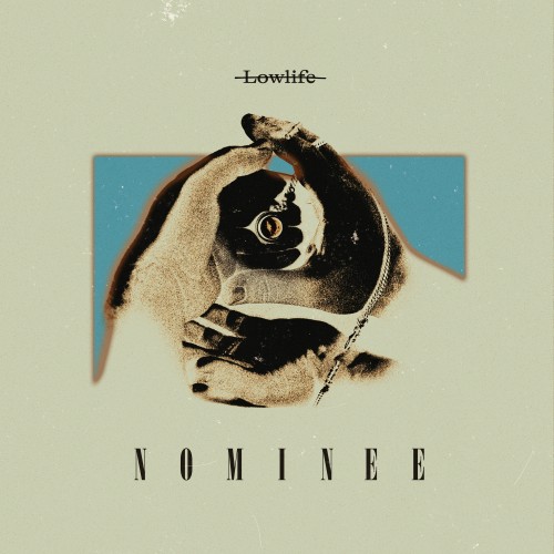 Nominee – Lowlife (2021)