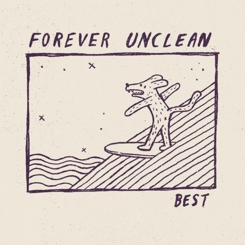 Forever Unclean – Best (2022)