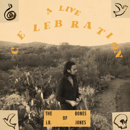 The Bones of J.R. Jones – A Live Celebration (2021)