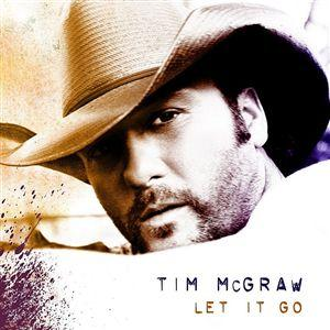 Tim McGraw - Let It Go (2007) Download