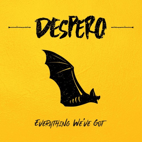 Despero - Everything We've Got (2020) Download
