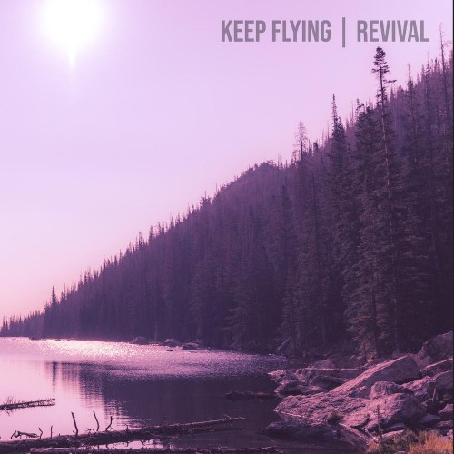 Keep Flying-Revival-16BIT-WEB-FLAC-2022-VEXED