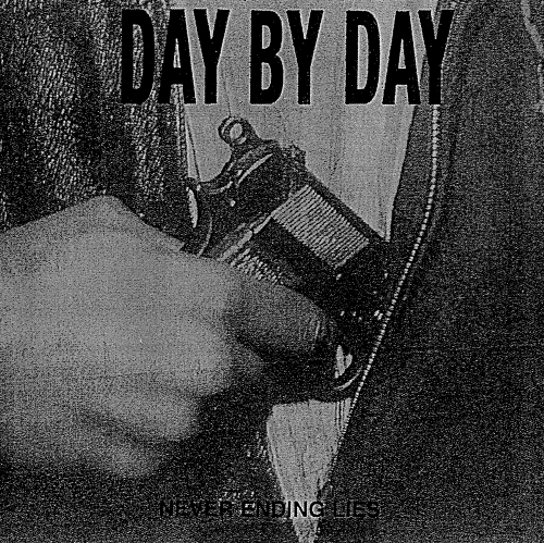 Day By Day – Never Ending Lies (2015)