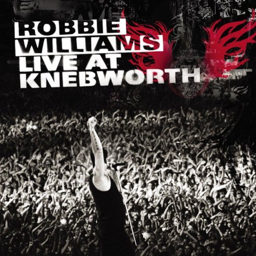 Robbie Williams – Live At Knebworth (2003)