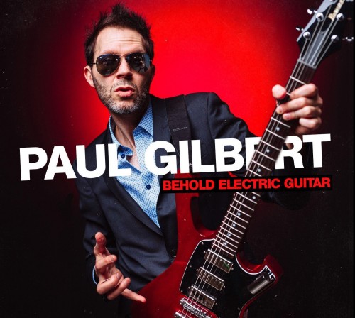 Paul Gilbert-Behold Electric Guitar-CD-FLAC-2019-MUNDANE