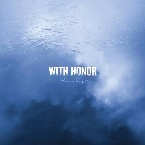 With Honor - Boundless (2023) Download