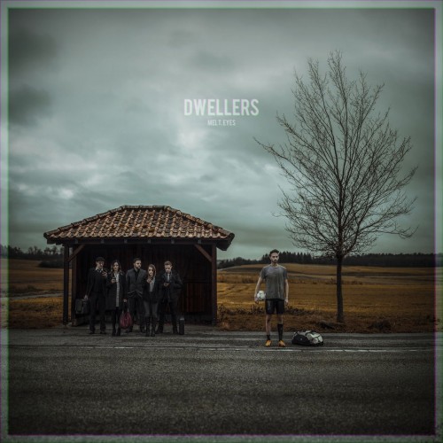 Mel T. Eyes - Dwellers (2018) Download