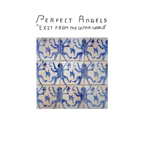 Perfect Angels-Exit From The Ultra-World-(FSRLP145)-24BIT-WEB-FLAC-2023-BABAS