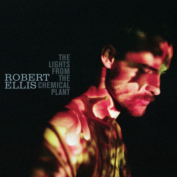 Robert Ellis-The Lights From The Chemical Plant-DELUXE EDITION-24BIT-44KHZ-WEB-FLAC-2013-OBZEN