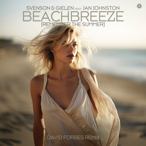 Svenson & Gielen Ft. Jan Johnston – Beachbreeze (Remember The Summer) (David Forbes Remix) (2023)