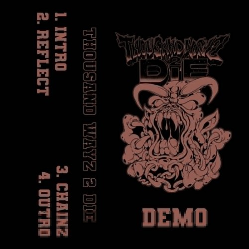 Thousand Wayz 2 Die - Demo (2023) Download
