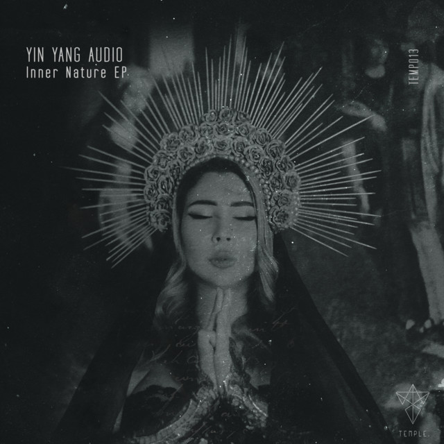 Yin Yang Audio-Inner Nature EP-(TEMP013)-24BIT-WEB-FLAC-2023-BABAS Download