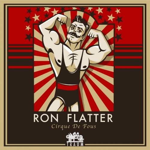 Ron Flatter – Cirque De Fous EP (2023)