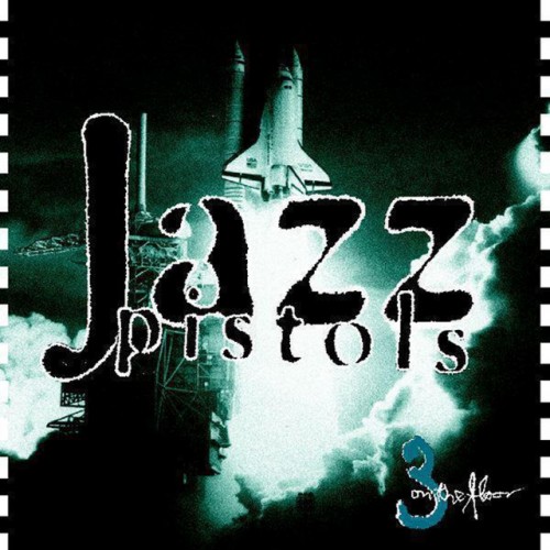 Jazz Pistols-3 On The Floor-(LIP89592)-CD-FLAC-1997-KINDA