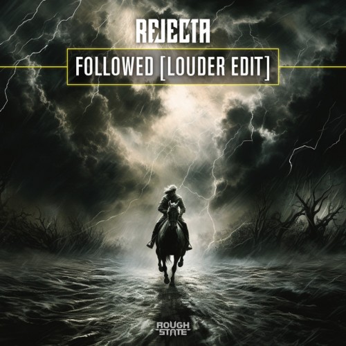 Rejecta - Followed (Louder Edit) (2023) Download