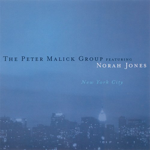 The Peter Malick Group Featuring Norah Jones - New York City (2003) Download