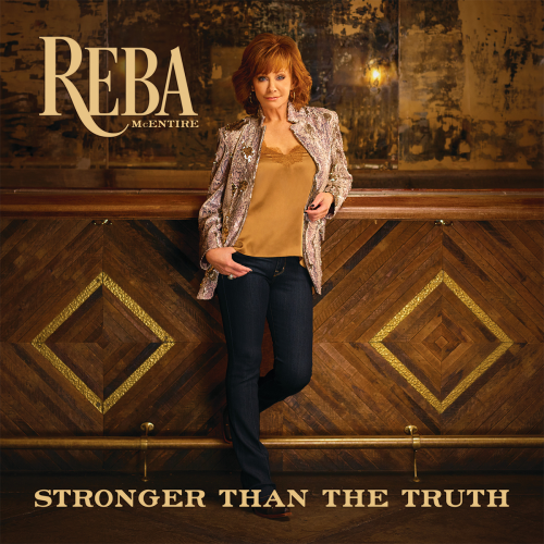 Reba McEntire - Stronger Than The Truth (2019) Download