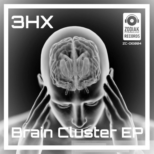 3hx - Brain Cluster EP (2023) Download
