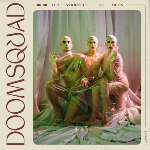 Doomsquad - Let Yourself Be Seen (2019) Download