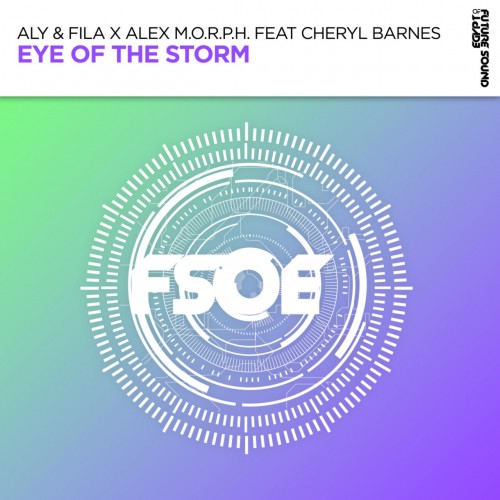 Aly & Fila X Alex M.O.R.P.H. Ft. Cheryl Barnes – Eye Of The Storm (2023)