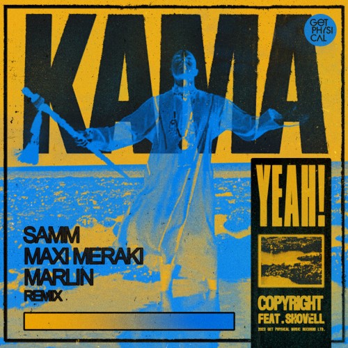 Copyright ft Shovell - Kama Yeah (Samm, MAXI MERAKI, Marlin Remix) (2023) Download