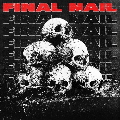 Final Nail - Final Nail (2023) Download