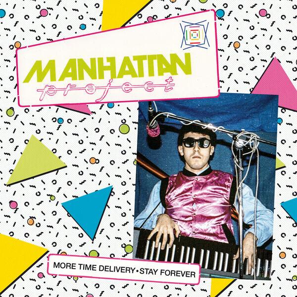 Manhattan Project-More Time Delivery  Stay Forever-(FLA0019)-24BIT-WEB-FLAC-2023-BABAS Download