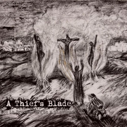 A Thief's Blade - Not In Dreams... But In A Nightmare (2023) Download