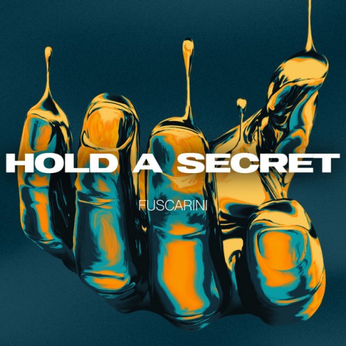 Fuscarini - Hold A Secret (2023) Download