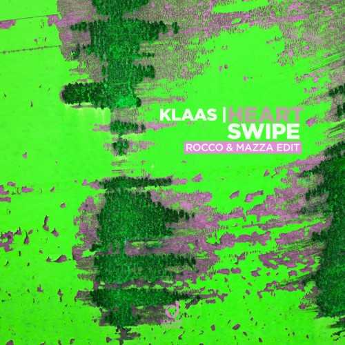 Klaas - Heart Swipe (Rocco & Mazza Edit) (2023) Download