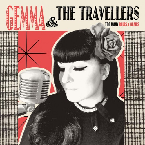 Gemma & The Travellers - Too Many Rules & Games (2017) Download