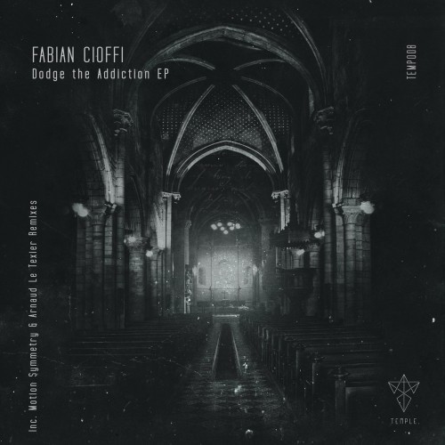 Fabian Cioffi - Dodge The Addiction EP (2021) Download