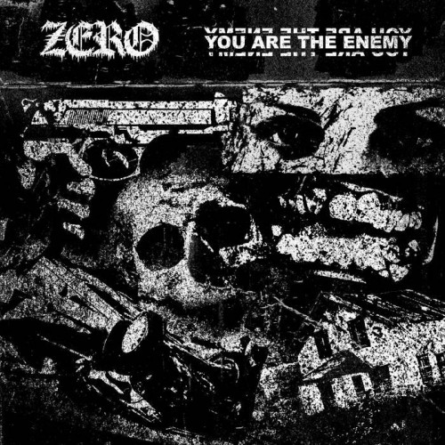 Zero – You Are The Enemy (2017)