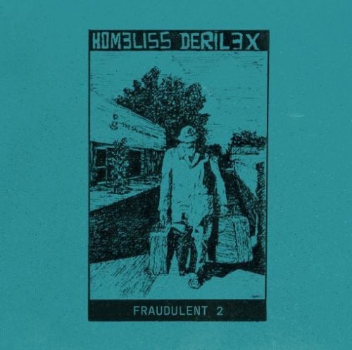 Homeliss Derilex - Fraudulent 2 (2020) Download