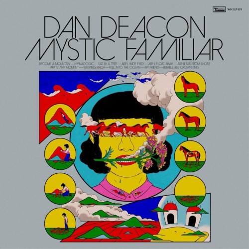 Dan Deacon - Mystic Familiar (2020) Download