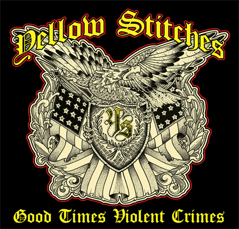 Yellow Stitches – Good Times Violent Crimes (2012)