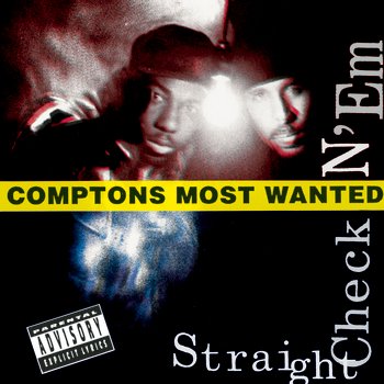 Comptons Most Wanted - Straight Checkn 'Em (1991) Download