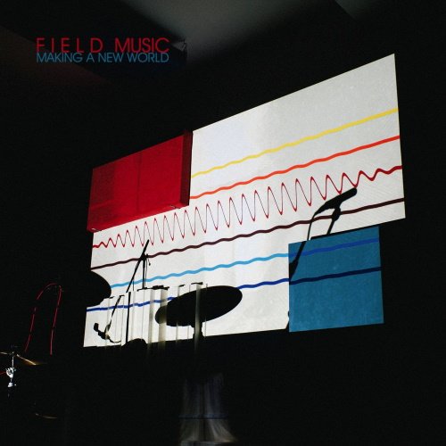 Field Music - Making A New World (2020) Download