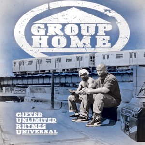 Group Home - Gifted Unlimited Rhymes Universal (2010) Download