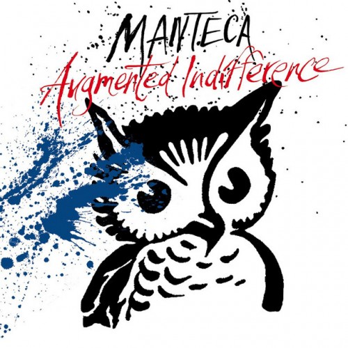 Manteca - Augmented Indifference (2020) Download