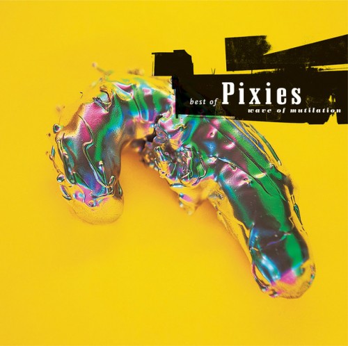 Pixies – Best Of Pixies Wave Of Mutilation (2004)