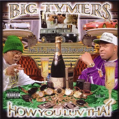 Big Tymers – How You Luv That Vol. 2 (1998)