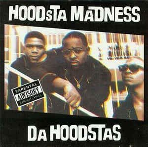 Da Hoodstas - Hoodsta Madness (1994) Download