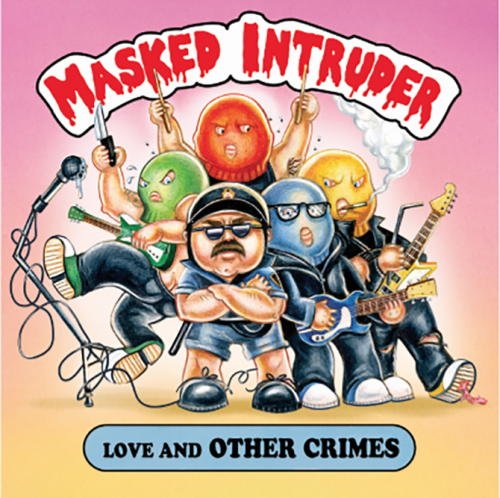 Masked Intruder – Love And Other Crimes (2019)