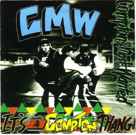 Comptons Most Wanted – It’s A Compton Thang (1990)