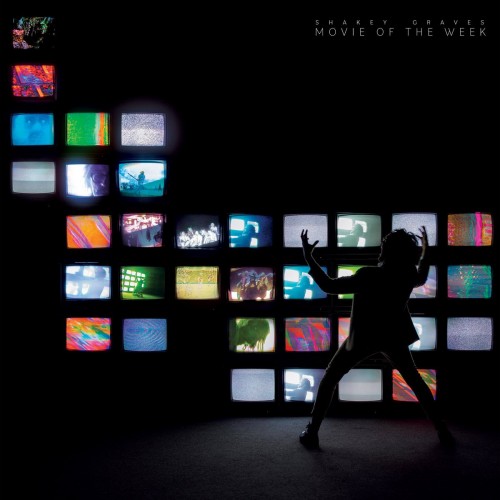 Shakey Graves - Movie Of The Week (2023) Download